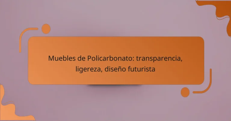 Muebles de Policarbonato: transparencia, ligereza, diseño futurista
